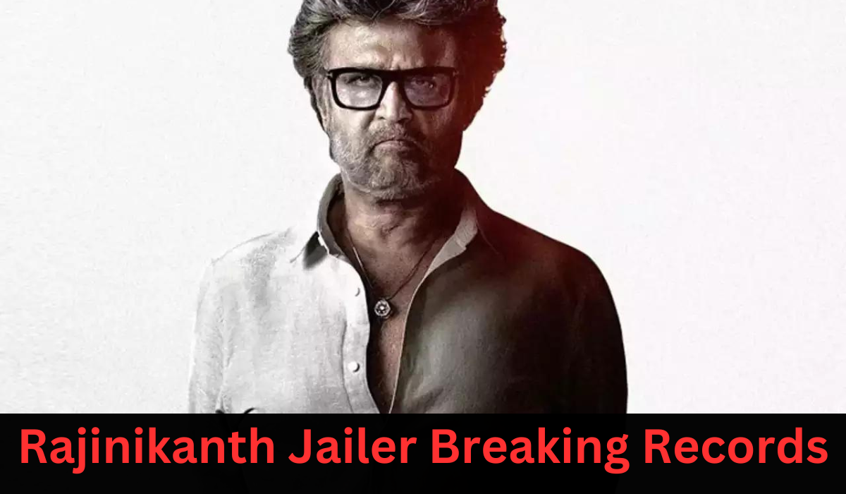 Rajinikanth Jailer Breaking Records