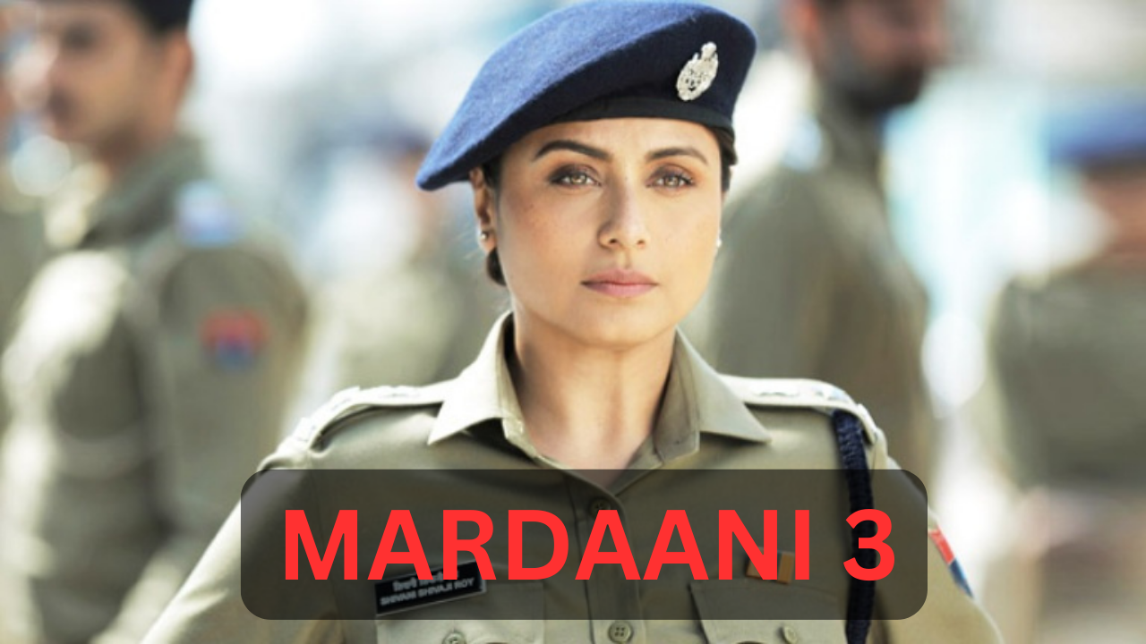 Is Mardaani 3 coming?